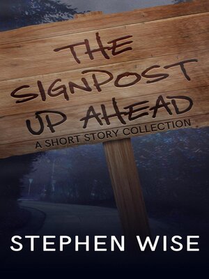 cover image of The Signpost Up Ahead